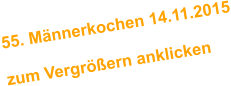 55. Mnnerkochen 14.11.2015  zum Vergrern anklicken