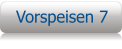 Vorspeisen 7