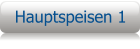 Hauptspeisen 1