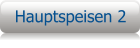 Hauptspeisen 2