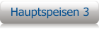 Hauptspeisen 3