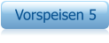 Vorspeisen 5