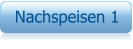Nachspeisen 1