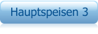 Hauptspeisen 3