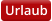 Urlaub