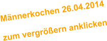 Mnnerkochen 26.04.2014  zum vergrern anklicken